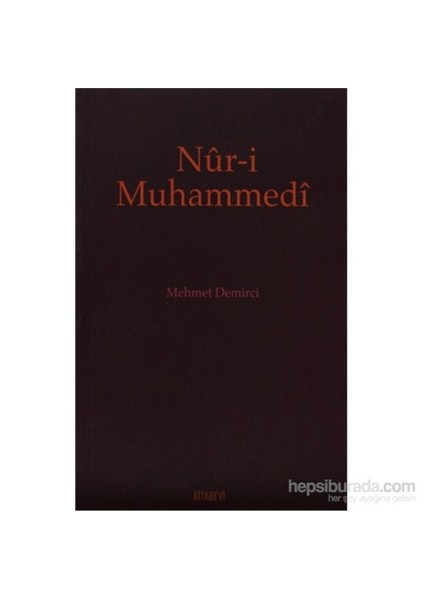 Nur-İ Muhammedi-Mehmet Demirci