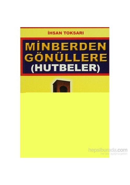 Minberden Gönüllere (Hutbeler) (Sohbet-022/P20)-İhsan Toksarı