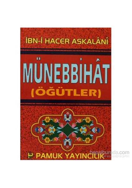 Münebbihat (Öğütler) (Tasavvuf-020/P14)-İbn-İ Hacer Askalanı