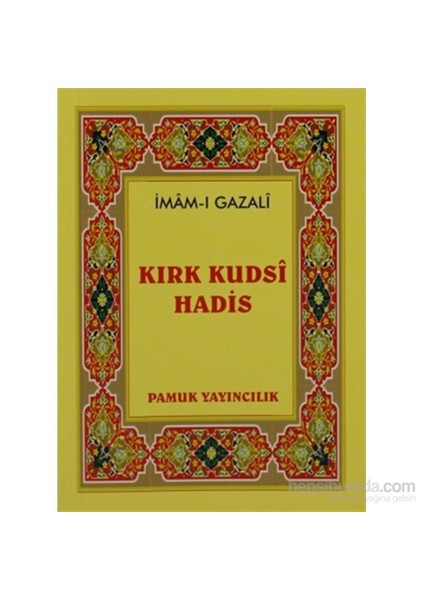 Kırk Kudsi Hadis (Hadis-003/P10)