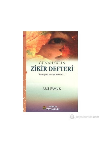 Günahkarın Zikir Defteri (Dua-115)