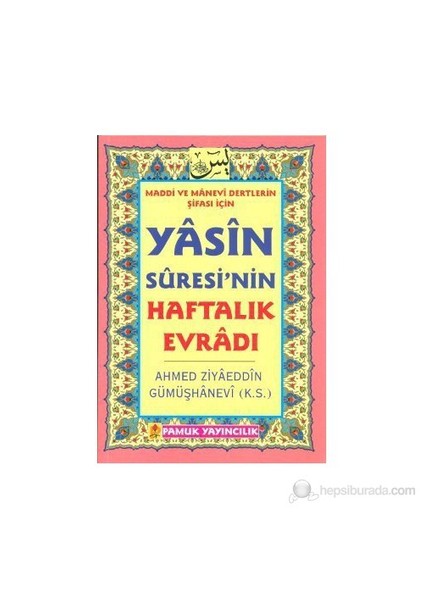 Yasin Suresinin Haftalık Evradı (Dua-89) - Ahmed Ziyaüddin Gümüşhanevi