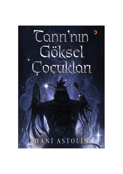 Tanrı’Nın Göksel Çocukları - Hani Astolin