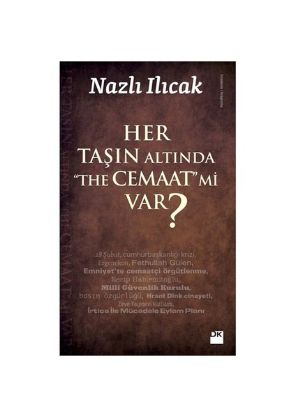 Her Taşın Altında “The Cemaat” Mi Var?-Nazlı Ilıcak