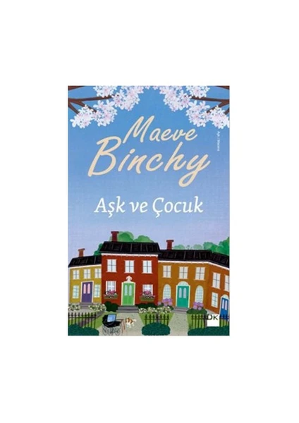 Aşk ve Çocuk - Maeve Binchy