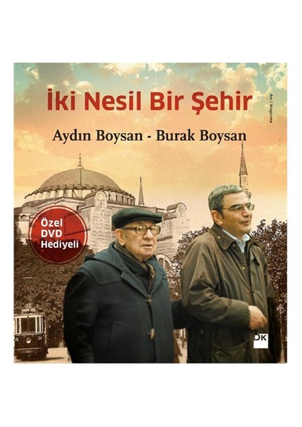 İki Nesil Bir Şehir - Aydın Boysan