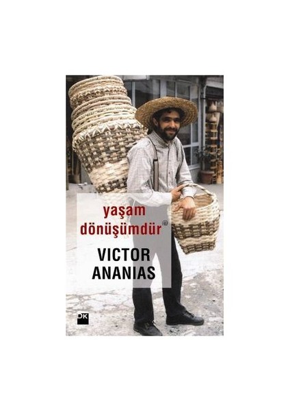 Yaşam Dönüşümdür - Victor Ananias