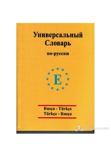 Üniversal Sözlük Rusça - Türkçe Ve Türkçe - Rusça-Arzu Sezgin