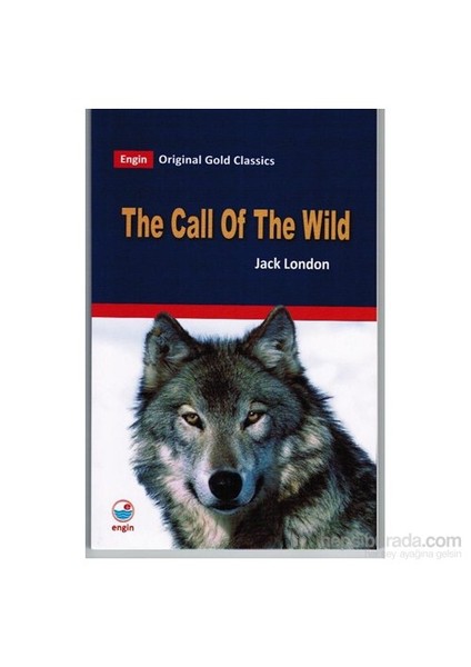 Engin Yayınevi The Call Of Yhe Wild-Jack London