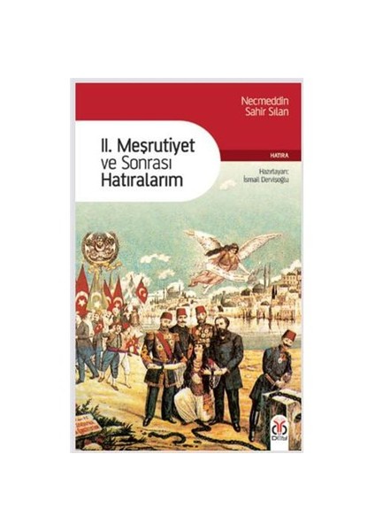 II. Meşrutiyet Ve Sonrası Hatıralarım