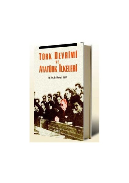 Türk Devrimi Ve Atatürk İlkeleri-Mustafa Barut