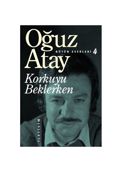 Korkuyu Beklerken - Oğuz Atay