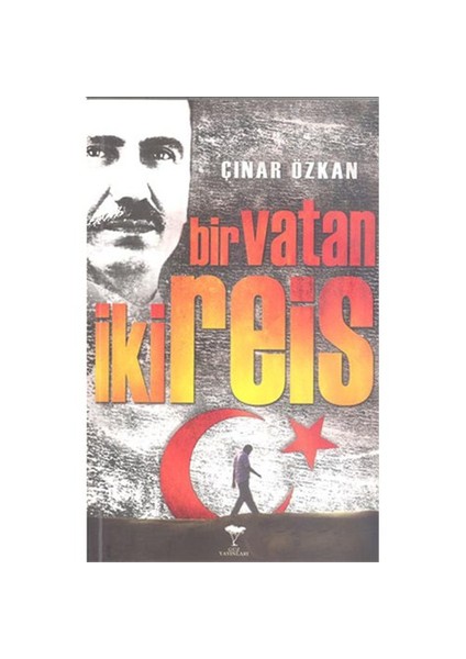 Bir Vatan İki Reis