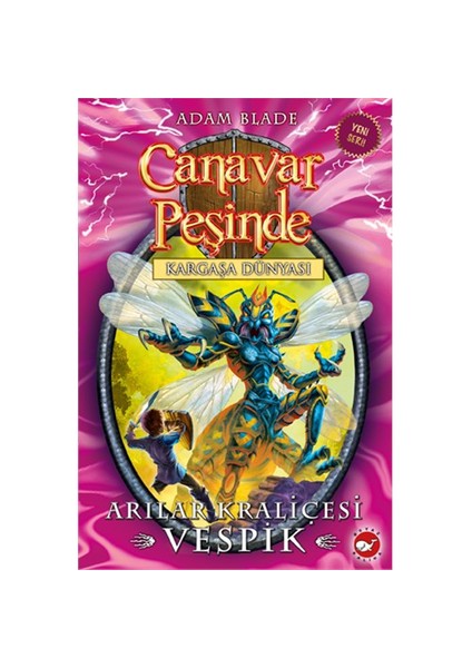 Canavar Peşinde 36: Arılar Kraliçesi Vespik - Adam Blade