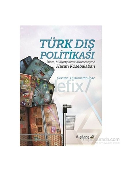 Türk Dış Politikası-Hasan Kösebalaban