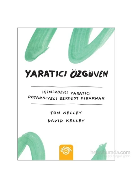 Yaratıcı Özgüven - İçinizdeki Yaratıcı Potansiyeli Serbest B - David Kelley