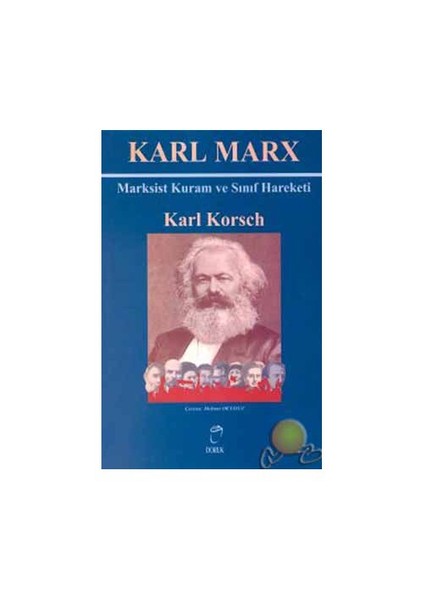 Karl Marx Marksist Kuram Ve Sınıf Hareketi-Karl Korsch