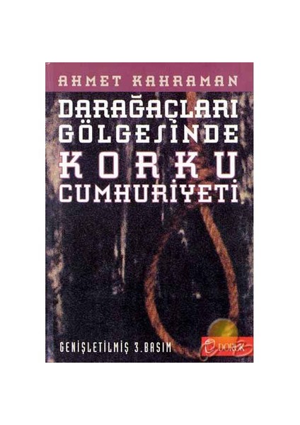 Darağaçları Arasında Korku Cumhuriyeti