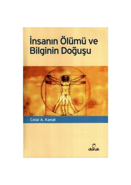 İNSANIN ÖLÜMÜ VE BİLGİNİN DOĞUŞU
