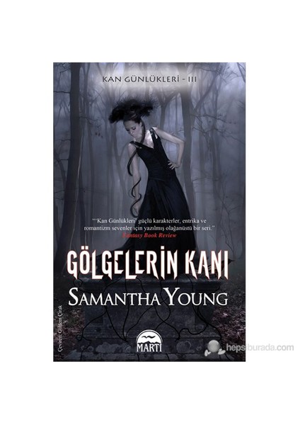 Kan Günlükleri Serisi 3 Gölgelerin Kanı - Samantha Young