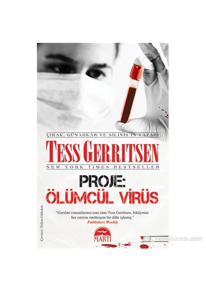 Proje: Ölümcül Virüs - Tess Gerritsen