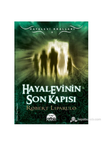 Hayalevinin Son Kapısı - Robert Liparulo