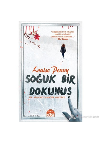 Soğuk Bir Dokunuş - Louise Penny