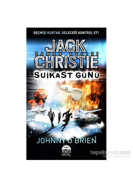 Jack Christie – Suikast Günü (Ciltli)-Johnny O’Brien
