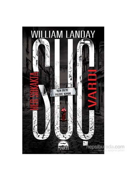 Her Sokakta Suç Vardı - William Landay