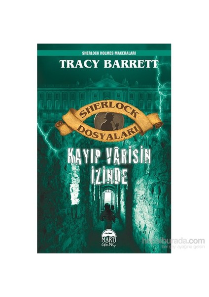 Sherlock Dosyaları – Kayıp Varisin İzinde - Ciltli-Tracy Barrett