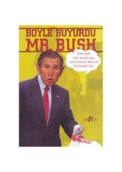 Böyle Buyurdu Mr. Bush - Derleme