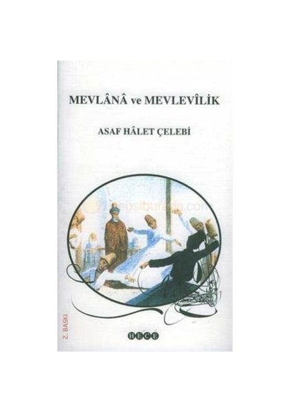 Mevlana Ve Mevlevilik-Asaf Halet Çelebi