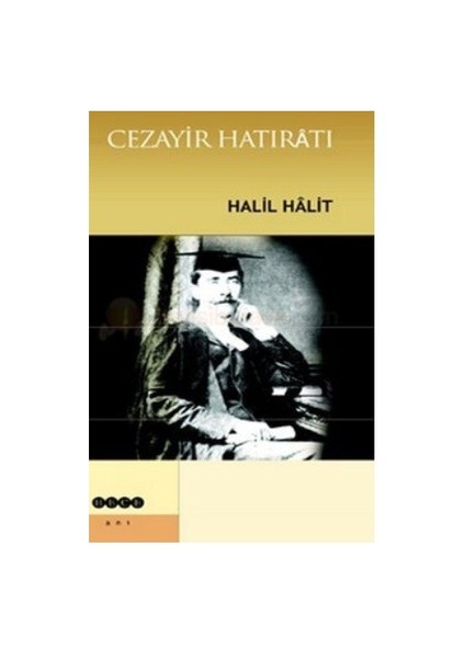 Cezayir Hatıratı-Halil Halit