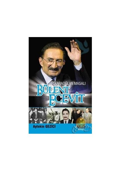 Bir Karaoğlan Masalı Bülent Ecevit