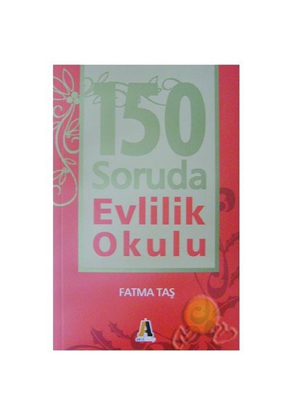 150 Soruda Evlilik Okulu-Fatma Taş