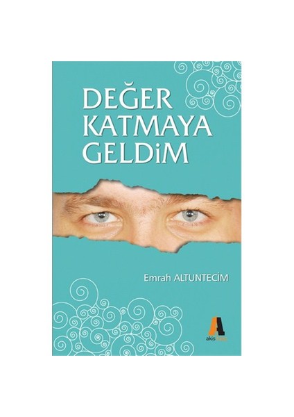 Değer Katmaya Geldim Kartvizit Dışı Deneyimler-Emrah Altuntecim