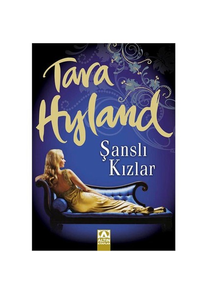 Şanslı Kızlar - Tara Hyland