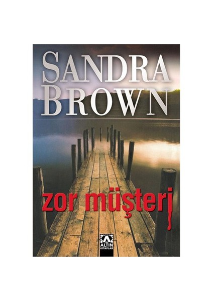 Zor Müşteri - Sandra Brown