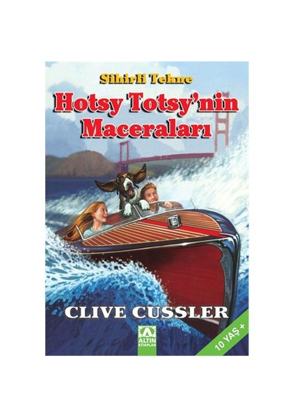 Sihirli Tekne Hotsy Totsy’nin Maceraları - Clive Cussler