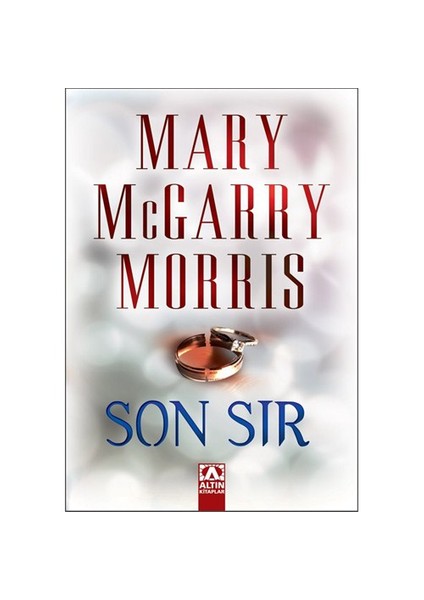 Son Sır - Mary Mcgarry Morris