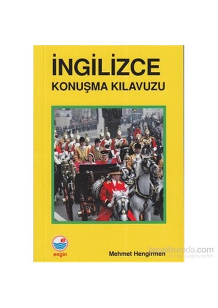 İngilizce Konuşma Kılavuzu-Mehmet Hengirmen