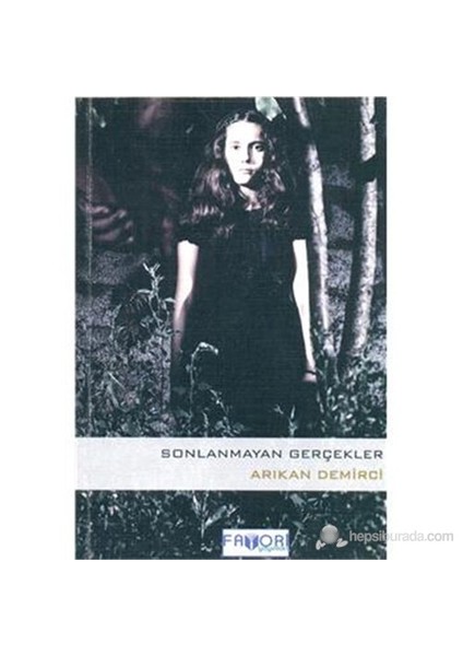 Sonlanmayan Gerçekler