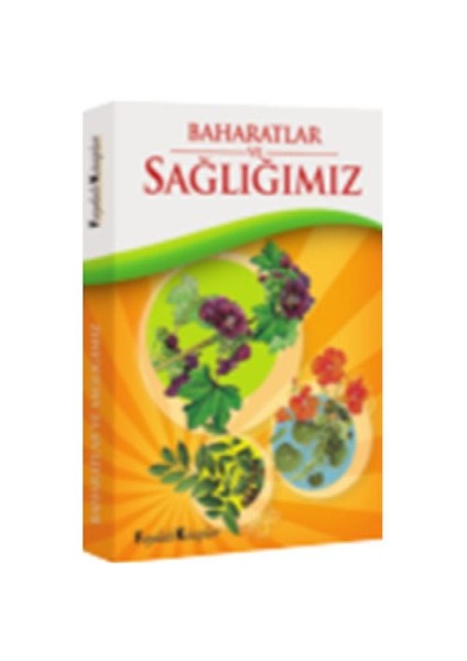 Baharatlar Ve Sağlığımız