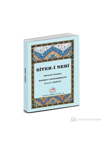Siyer-İ Nebi - Hatemü'l Enbiya