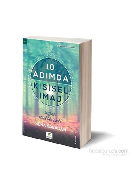 10 Adımda Kişisel İmaj: İmajınızı Nasıl Alırsınız - Suna Kabadayı