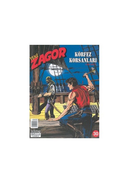 Yeni Zagor Sayı: 30 Körfez Korsanları-Moreno Burattini