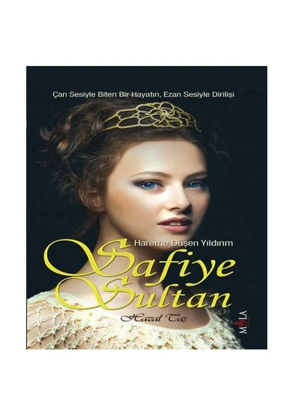 Safiye Sultan - (Hareme Düşen Yıldırım)