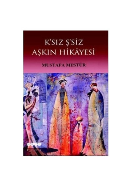 K'Sız Ş'Siz Aşkın Hikayesi-Mustafa Menstur