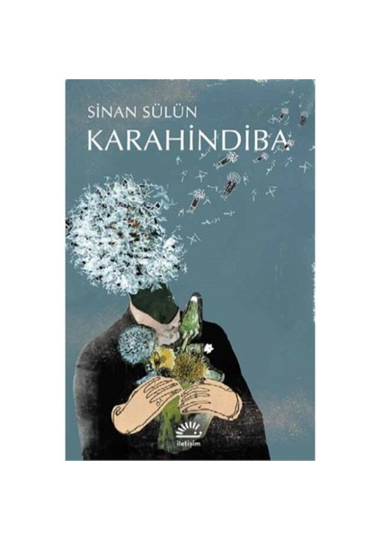 Karahindiba - Sinan Sülün
