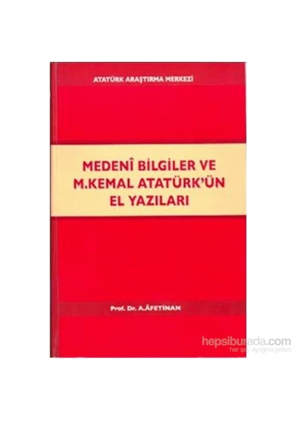 Medeni Bilgiler Ve M.Kemal Atatürkün El Yazıları